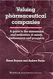 Image de Valuing Pharmaceutical Companies: A Guide to the Assessment and Evaluation of Assets, Performance and Prospects