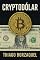 Livro Cryptodólar Como os EUA Transformaram as Criptomoedas no Novo Petrodólar: Do mito da liberdade financeira à consolidação da hegemonia digital americana