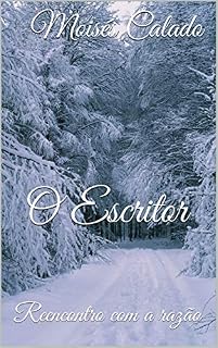 Livro O Escritor: Reencontro com a razão (01 Livro 1)