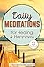 Daily Meditations for Healing and Happiness: 52 Card Deck by