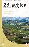 Zdravljica: Winemakers in Brda and in Vipava Valley