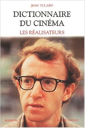 Dictionnaire Du Cinema Tome 1 Les Realisateurs Ae - 