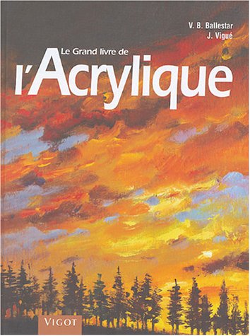 Le  grand livre de l'acrylique