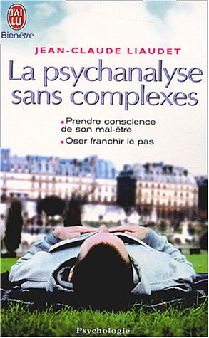 La  psychanalyse sans complexes