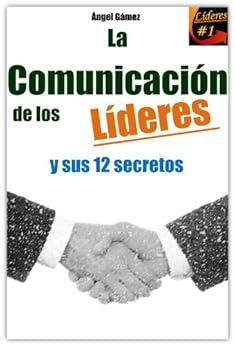 Amazon Com La Comunicaci 243 N De Los L 237 Deres Y Sus 12