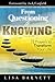 From Questioning to Knowing by Lisa Barnett