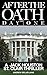 AFTER THE OATH: DAY ONE (A Jack Houston St. Clair Thriller)