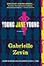 Young Jane Young: A Novel by Gabrielle Zevin