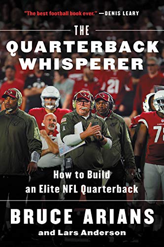 [E.b.o.o.k] The Quarterback Whisperer: How to Build an Elite NFL Quarterback [D.O.C]