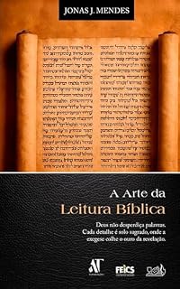 Livro A Arte da Leitura Bílbica: Deus não desperdiça palavras. Cada detalhe é solo sagrado, onde a exegese colhe o ouro da revelação.