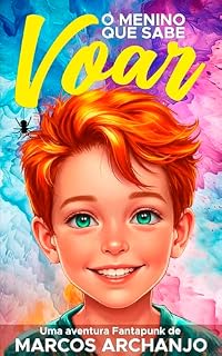 Livro O menino que sabe voar (Coleção Escaravelho Livro 1)