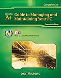 A+ Guide to Managing and Maintaining Your PC + A+ Guide to Managing and Maintaining Your PC Lab ManuaL, Andrews, Jean, 0538465034