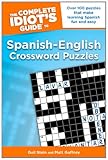 The Complete Idiot's Guide to Spanish - English Crossword Puzzles by