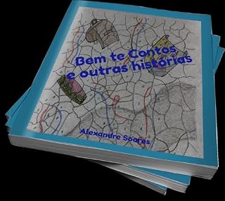 Livro Bem te Contos e outras histórias: Reflexões do cotidiano, afetos e crítica social em 20 textos autorais.