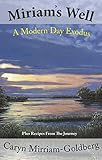Miriam's Well: A Modern Day Exodus by 
