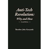Anti-Tech Revolution: Why and How