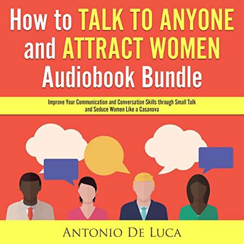 Best! How to Talk to Anyone and Attract Women Audiobook Bundle: Improve Your Communication and Conversatio<br />[P.P.T]