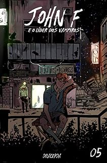 Livro John F. E o líder dos vampiros: Quanto Tempo