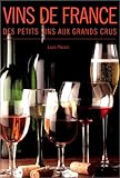 Vins de France : des grands crus aux petits vins by 