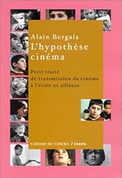 L' hypothèse cinéma
