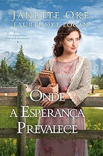 Livro Onde a esperança prevalece: Retorno ao Oeste Canadense 3
