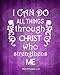 I Can do All Things Through Christ Who Strengtens Me: 8