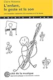 Image de L'enfant , le geste et le son : une initiation conjointe Ã  la musique et Ã  la danse
