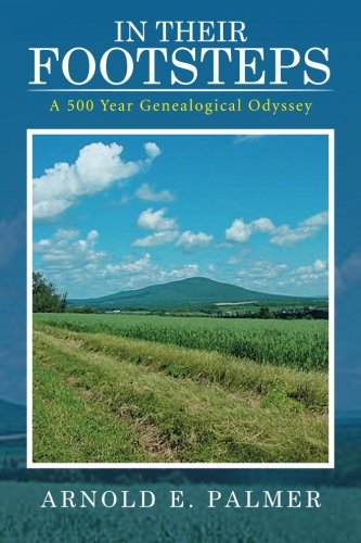 In Their Footsteps: A 500 Year Genealogical Odyssey