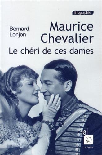 Maurice Chevalier, le chéri de ces dames