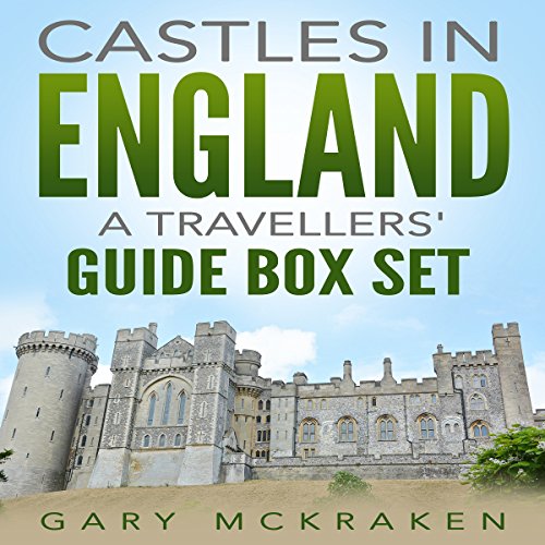 Castles in England: A Travelers' Guide Box Set by Gary McKraken