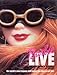 Barbie Live: The World's Most Famous Doll Having the Time of Her Life! by 