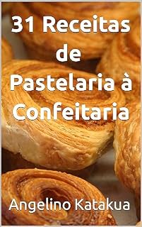 Livro 31 Receitas de Pastelaria à Confeitaria