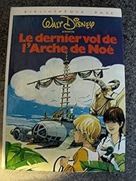 Le  Dernier vol de l'Arche de Noé