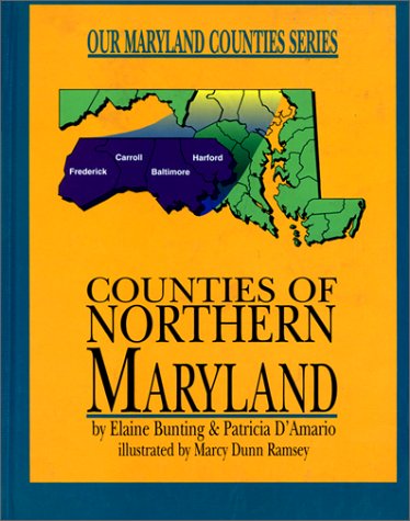 Counties of Northern Maryland (Our Maryland Counties Series)