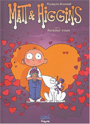 Matt et Higgins, tome 2 : Rendez-vous by (Album)