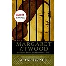 Alias Grace: A Novel