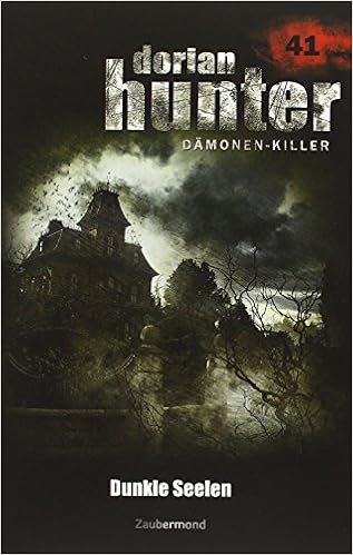 Dorian Hunter 41 Dunkle Seelen Kay Martin 9783954260416 Amazon Com Books