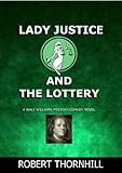 Lady Justice and the Lottery