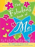 Fabulous Book of Me: The Ultimate Girls' Guide Journal & Keepsake That's All About You!