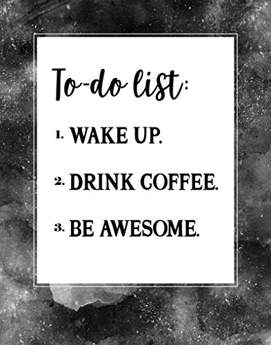 To-do List, 11x14 Unframed Art Print, Home Office Decor, College Dorm Decor, Funny Gift for Coffee Lover Boss