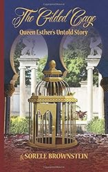 The Gilded Cage: Queen Esther's untold story