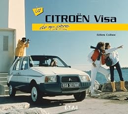 La  Citroën Visa  de mon père