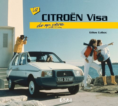 La  Citroën Visa  de mon père