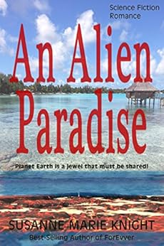 An Alien Paradise by [Knight, Susanne Marie]