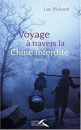 Voyage à travers la Chine interdite