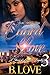 Caged Love 3: A Story of Love & Loyalty