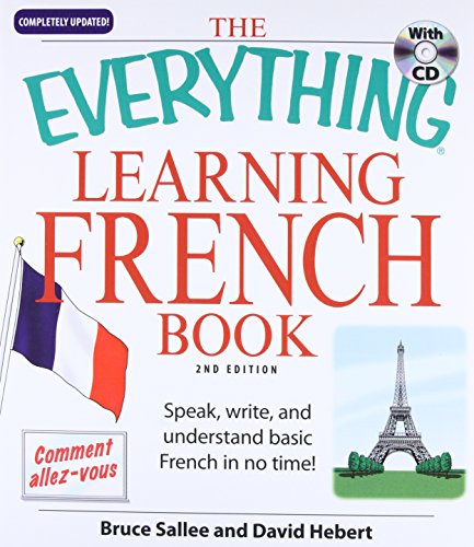 Everything Learning French: Speak, Write, and Understand Basic French in No Time!