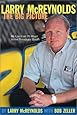 Larry McReynolds: The Big Picture: My Life From Pit Road to the Broadcast Booth