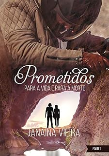 Livro Prometidos: para a vida e para a morte (Livro 3 - Parte 1 - Edição Integral) (Saga Prometidos)