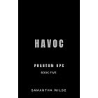 Havoc: (Phantom Ops, Book 5)